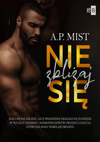 Nie zbliżaj się