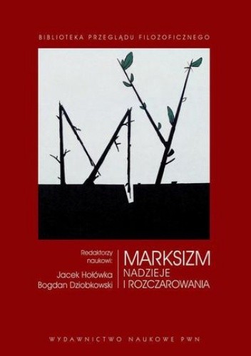 Marksizm : nadzieje i rozczarowania