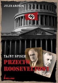 Tajny spisek przeciw Rooseveltowi