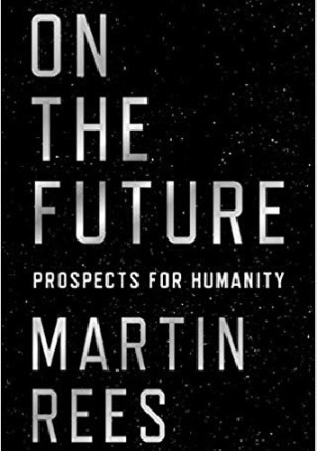 On the Future: Prospects for Humanity