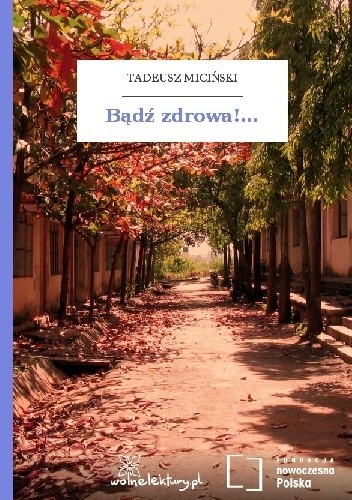 Bądź zdrowa!...