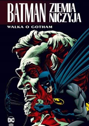 Batman: Ziemia Niczyja. Walka o Gotham (Tom 3)