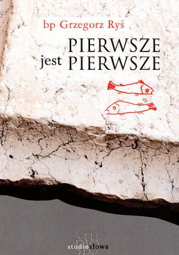 Pierwsze jest pierwsze