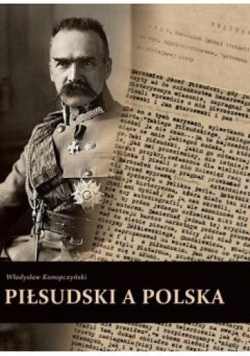 Piłsudski a Polska