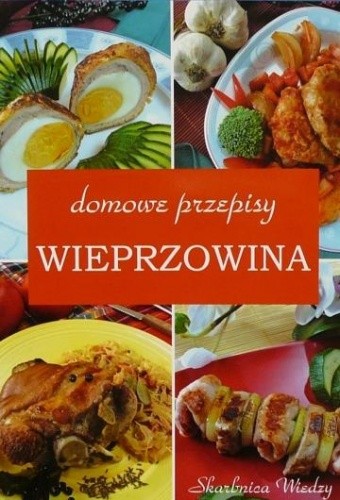 Wieprzowina. Domowe przepisy