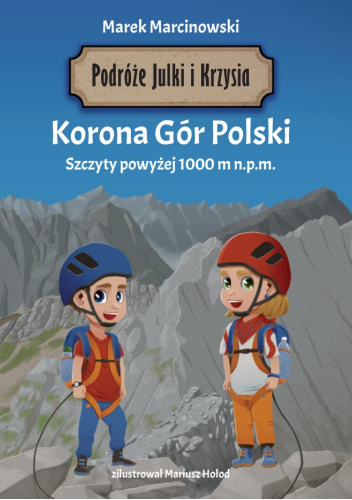 Korona Gór Polski. Szczyty powyżej 1000 m n.p.m.