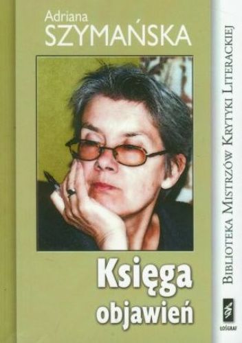 Księga objawień i inne lektury. Szkice literackie