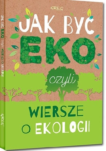 Jak być eko, czyli wiersze o ekologii