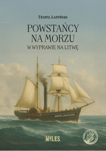 Powstańcy na morzu w wyprawie na Litwę