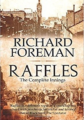 Raffles: The Complete Innings