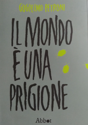 Il mondo è una prigione