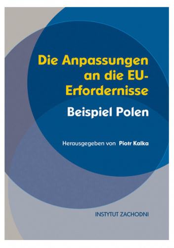 DIE ANPASSUNGEN AN DIE EU-ERFORDERNISSE BEISPIEL POLEN