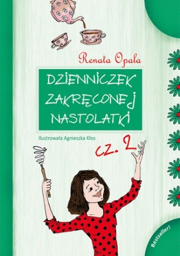 Dzienniczek Zakręconej Nastolatki cz.2