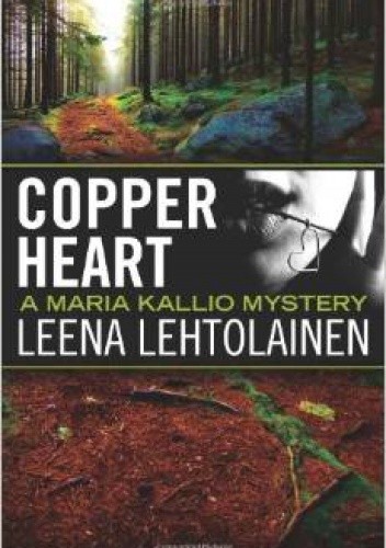 Copper Heart (The Maria Kallio Series)