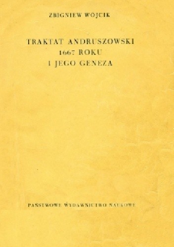 Traktat andruszowski 1667 roku i jego geneza
