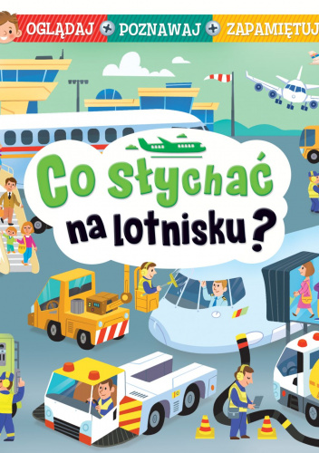 Co słychać na lotnisku? Oglądaj poznawaj zapamiętuj