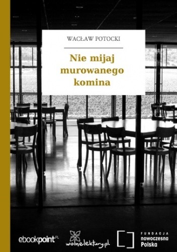 Nie mijaj murowanego komina
