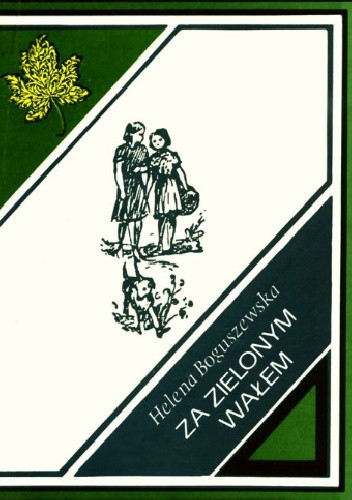 Za zielonym wałem