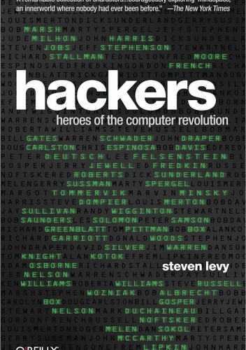 Hackers: Heroes of the Computer Revolution
