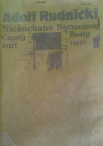 Niekochana. Narzeczony Beaty. Czysty nurt.