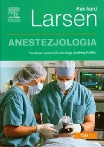 Anestezjologia . Tom 1. Wydanie 3
