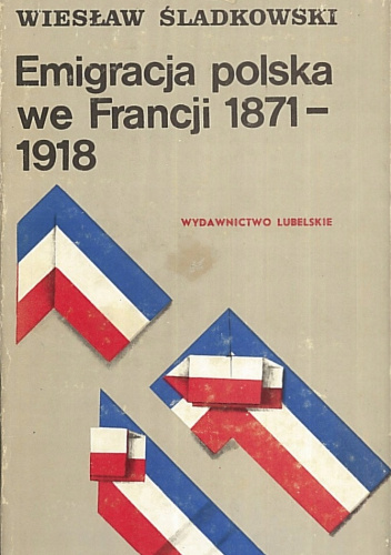 Emigracja polska we Francji 1871-1918