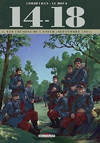 14-18 Tome 2- Les Chemins De L'enfer