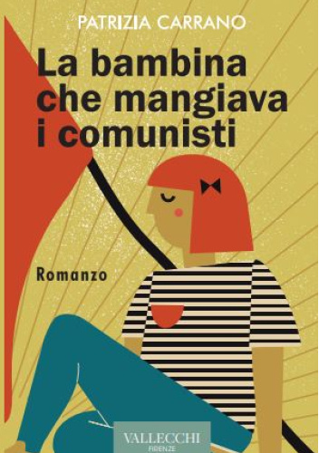 La bambina che mangiava i comunisti