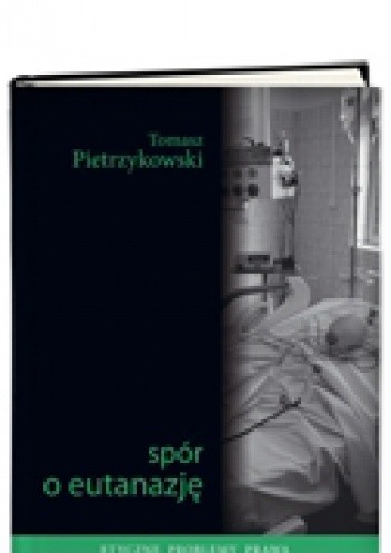 Spór o eutanazję