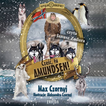 Cześć, tu Amundsen!