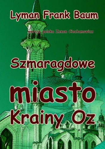 Szmaragdowe miasto Krainy Oz