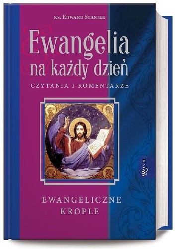 Ewangelia na każdy dzień. Czytania i komentarze - ewangeliczne krople