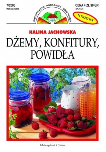 Dżemy, konfitury, powidła