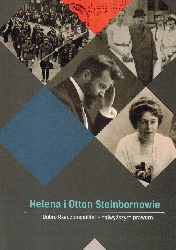 Helena i Otton Steinbornowie. Dobro Rzeczpospolitej – najwyższym prawem
