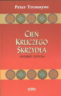 Cień kruczego skrzydła. Opowieść celtycka