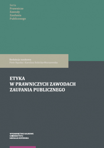 Etyka w prawniczych zawodach zaufania publicznego