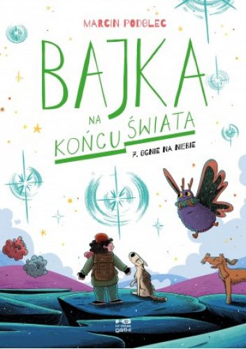 Bajka na końcu świata 7. Ognie na niebie