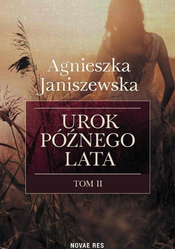 Urok późnego lata. Tom II