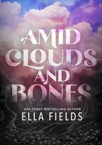 Amid Clouds and Bones