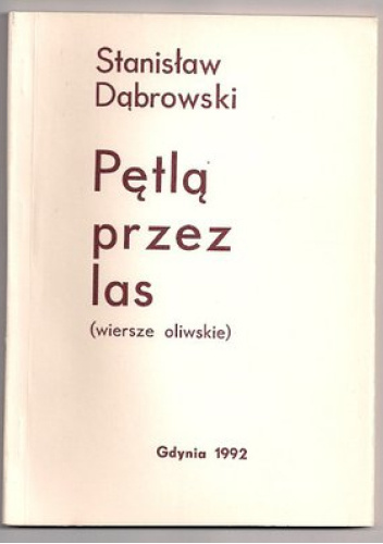 Pętlą przez las (wiersze oliwskie)