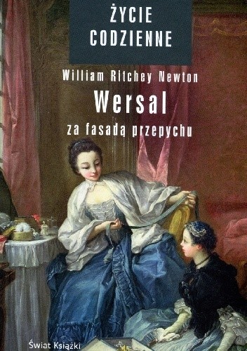 Wersal. Za fasadą przepychu