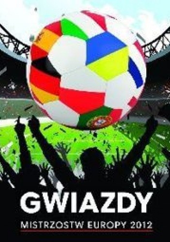 Gwiazdy Mistrzostw Europy 2012
