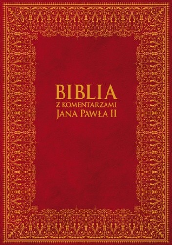 Biblia z Komentarzami Jana Pawła II