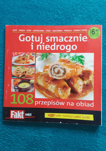 Gotuj smacznie i niedrogo. 108 przepisów na obiad
