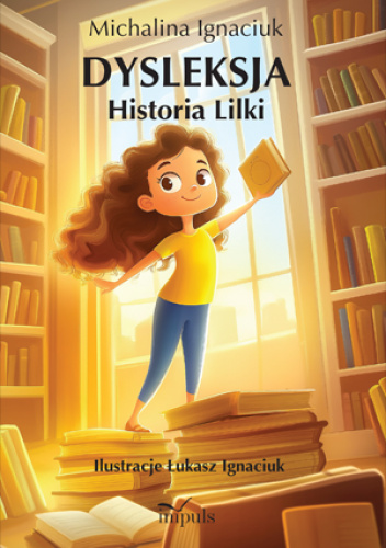 DYSLEKSJA Historia Lilki