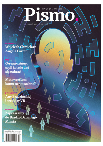 Pismo. Magazyn opinii nr 12 (60) / 2022