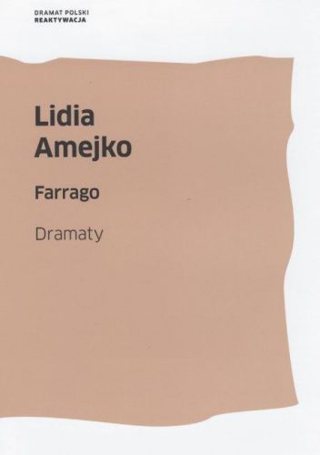 Farrago. Dramaty
