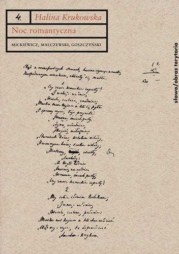 Noc romantyczna: Mickiewicz, Malczewski, Goszczyński. Interpretacje