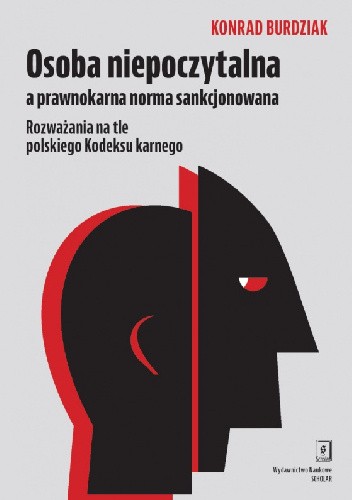 Osoba niepoczytalna a prawnokarna norma sankcjonowana. Rozważania na tle polskiego Kodeksu karnego