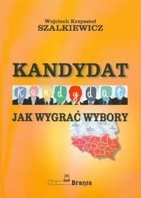 Kandydat. Jak wygrać wybory
